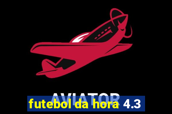 futebol da hora 4.3